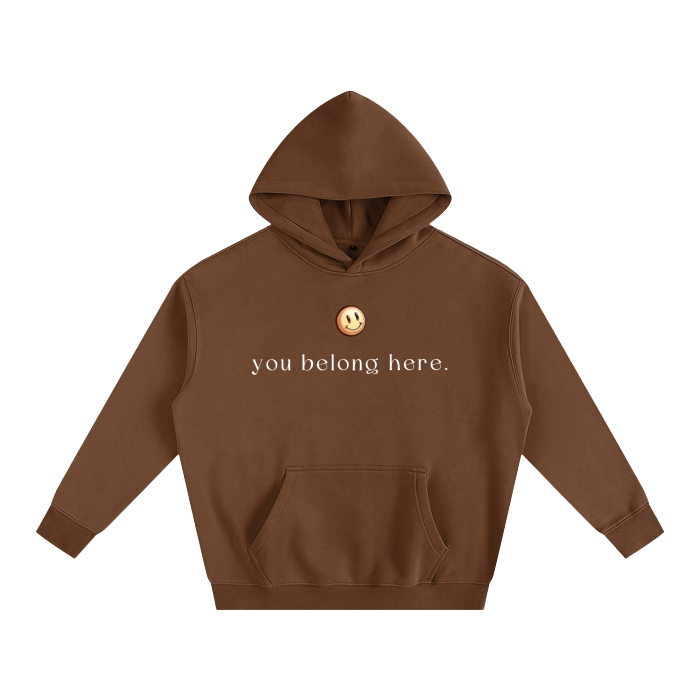 You Belong Here • Oversized Hoodie